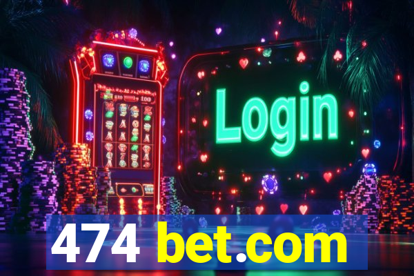 474 bet.com